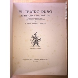 EL TEATRO RUSO. Su historia y su carácter con especial estudio del período revolucionario.AÑO 1931.