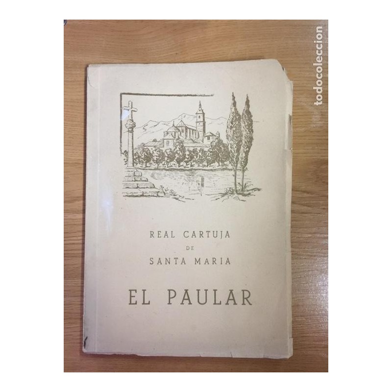 EL PAULAR. REAL CARTUJA DE SANTA MARIA. AÑO 1949.