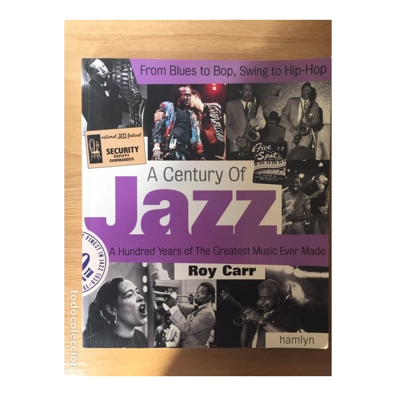 A CENTURY OF JAZZ. ROY CARR. AÑO 1997.