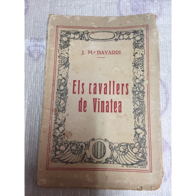 ELS CAVALLERS DE VINATEA. J. Mª. BAYA. AÑO 1928. ELS CAVALLERS DE VINATEA. J. Mª. BAYA. AÑO 1928.