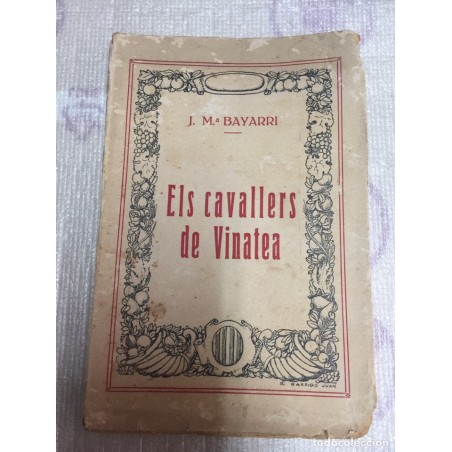 ELS CAVALLERS DE VINATEA. J. Mª. BAYA. AÑO 1928.