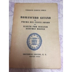 García Lorca. Romancero Gitano - Poema del cante jondo - Llanto por Ignacio Sánchez. Losada. 1947