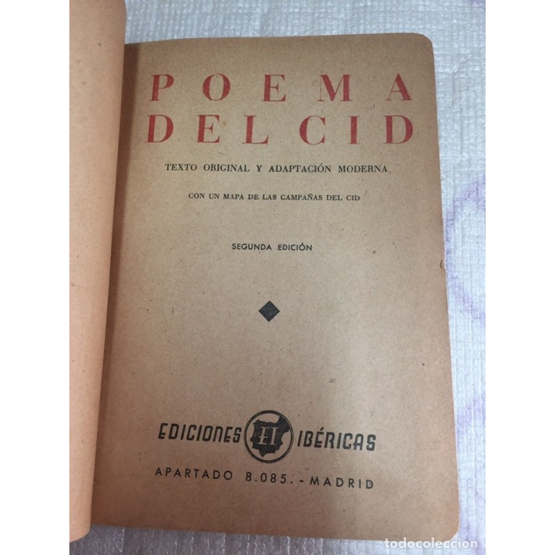 POEMA DEL CID. TEXTO ORIGINAL Y ADAPTACIÓN MODERNA CON UN MAPA CAMPAÑAS DEL CID. AÑO 1941. POEMA DEL CID. TEXTO ORIGINAL Y ADAPTACIÓN MODERNA CON UN MAPA CAMPAÑAS DEL CID. AÑO 1941.