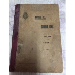 MANUAL DE LA GUARDIA CIVIL. CUARTA EDICIÓN. TOMO II. AÑO 1923.