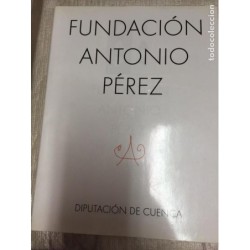 FUNDACION ANTONIO PEREZ. DIPUTACIÓN DE CUENCA.
