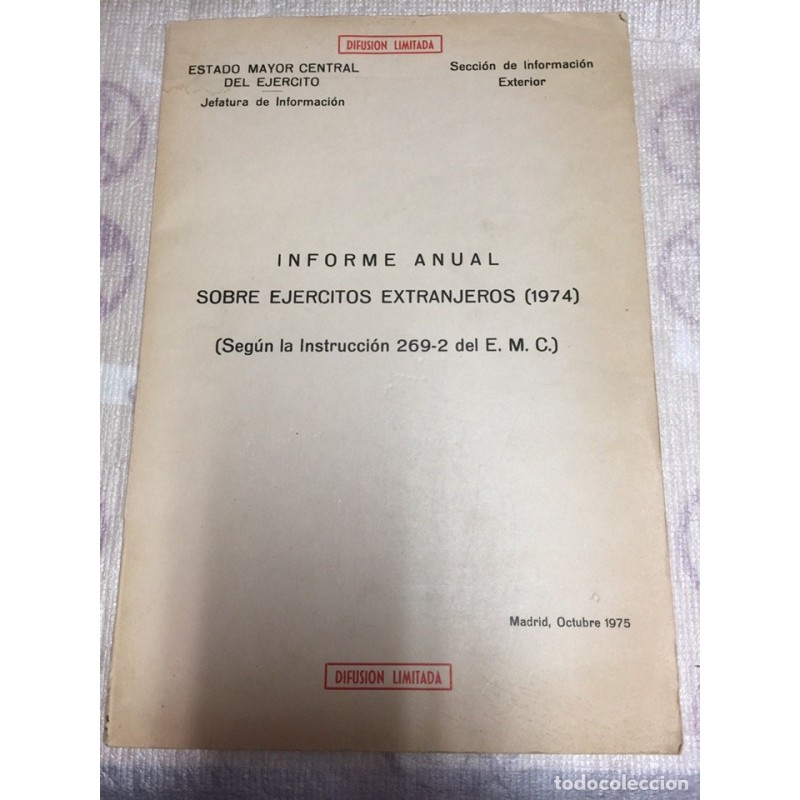 INFORME ANUAL SOBRE EJERCITOS EXTRANJEROS. ESTADO MAYOR DEL EJERCITO.INFORMACIÓN LIMITADA. 1974