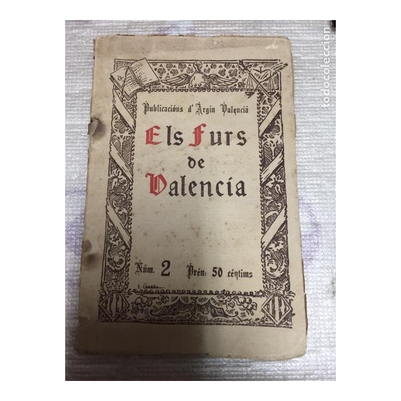 ELS FURS DE VALENCIA. PUBLICACIONS D'ARGIN. NUMEROS 2-3-5.AÑO 1930 ELS FURS DE VALENCIA. PUBLICACIONS D'ARGIN. NUMEROS 2-3-5.AÑO 1930