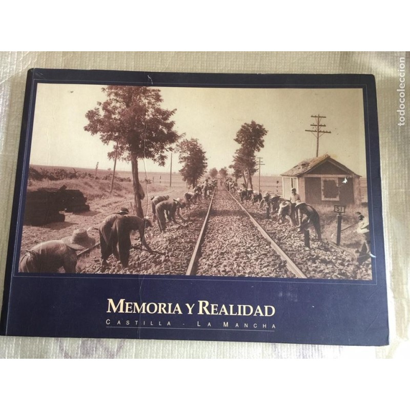 MEMORIA Y REALIDAD. CASTILLA LA MANCHA. AÑO 1999.