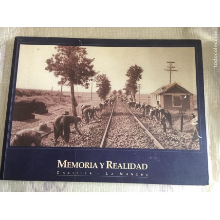 MEMORIA Y REALIDAD. CASTILLA LA MANCHA. AÑO 1999.