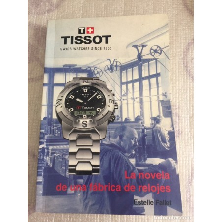 RELOJ TISSOT. HISTORIA DESDE SU FUNDACION. AÑO 2002.