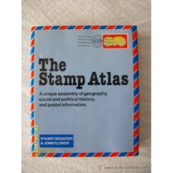 THE STAMP ATLAS. A UNIQUE ASSEMBLY OF GEOGRAPY, SOCIAL AND POLTICAL HISTORY, AND POSTAL INFORMATION