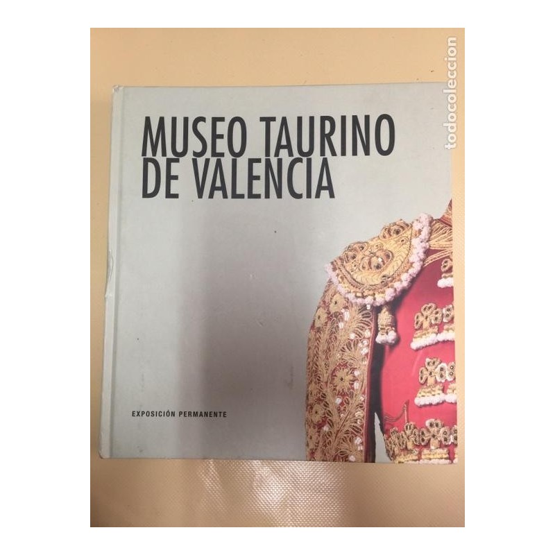 MUSEO TAURINO DE VALENCIA.