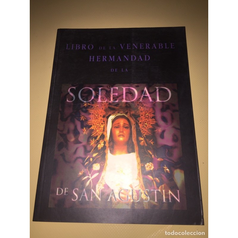 LIBRO DE LA VENERABLE HERMANDAD DE LA SOLEDAD DE SAN AGUSTIN. SEMANA SANTA CUENCA.