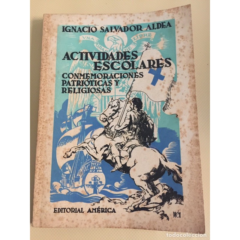 ACTIVIDADES ESCOLARES CONMEMORACIONES PATRIOTICAS Y RELIGIOSAS. AÑO1951.