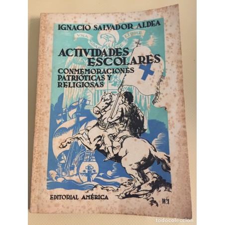 ACTIVIDADES ESCOLARES CONMEMORACIONES PATRIOTICAS Y RELIGIOSAS. AÑO1951.