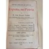 ESPAÑA MI PATRIA. DON JOSE DÁLMAU CARLES. LaaibroAÑO 1928.