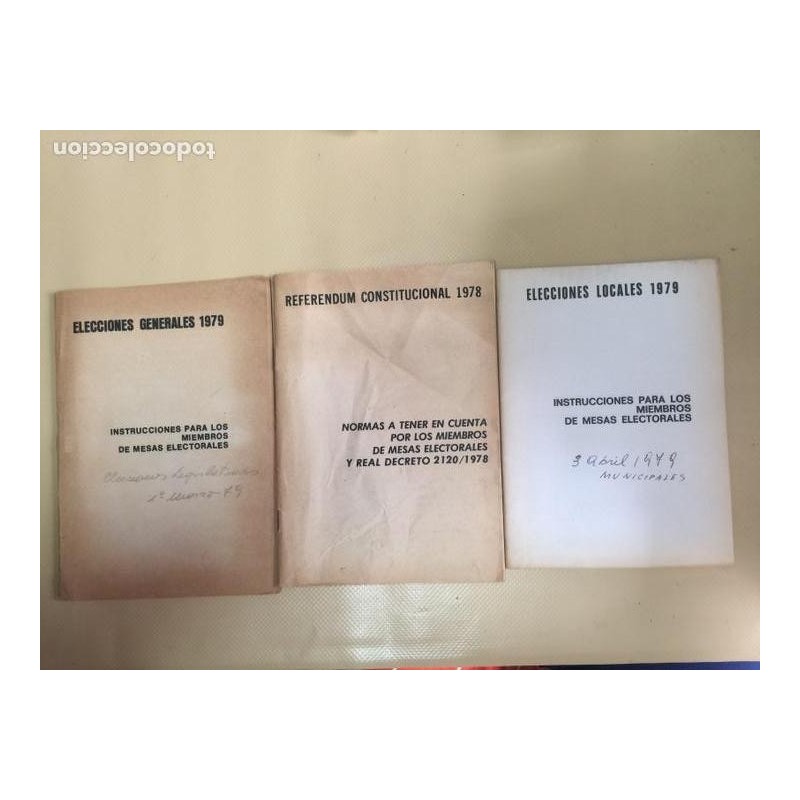ELECCIONES LOCALES-GENERALES.REFERENDUM CONSTITUCIONAL.INSTRUCCIONES Y NORMAS MESAS ELECTORALES 1979