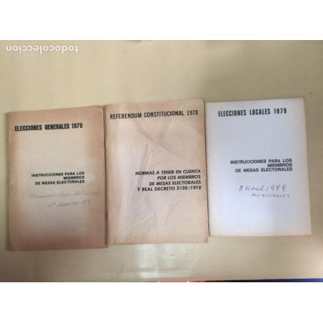 ELECCIONES LOCALES-GENERALES.REFERENDUM CONSTITUCIONAL.INSTRUCCIONES Y NORMAS MESAS ELECTORALES 1979