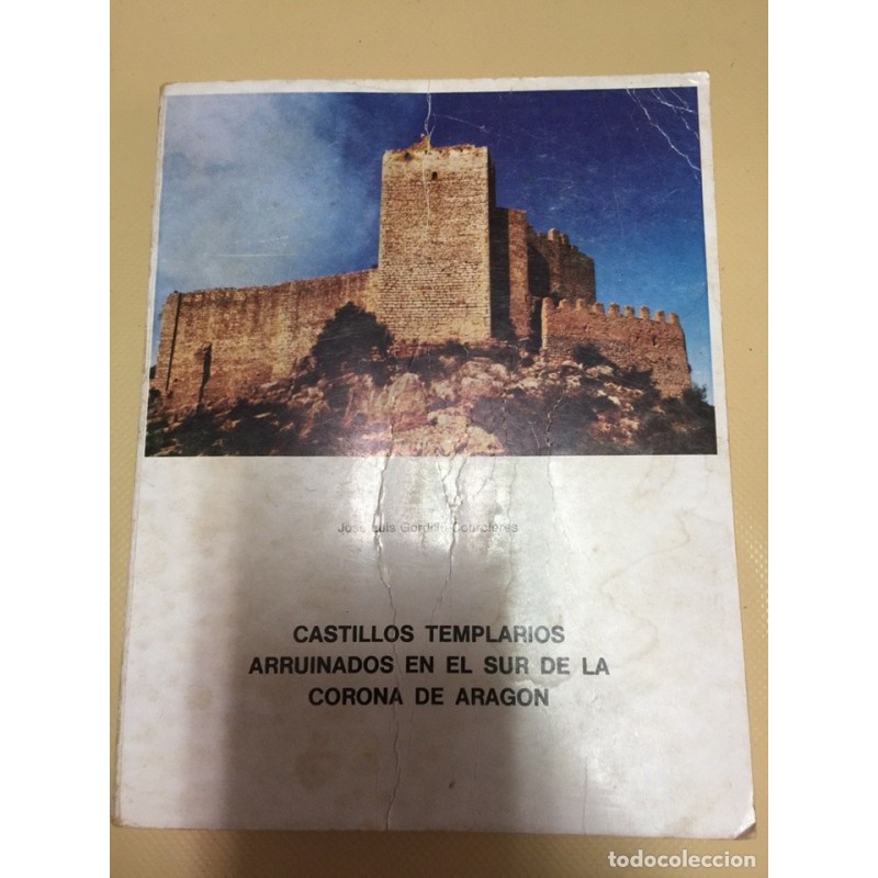 CASTILLOS TEMPLARIOS ARRUINADOS EN EL SUR DE LA CORONA DE ARAGON. AÑO 1974