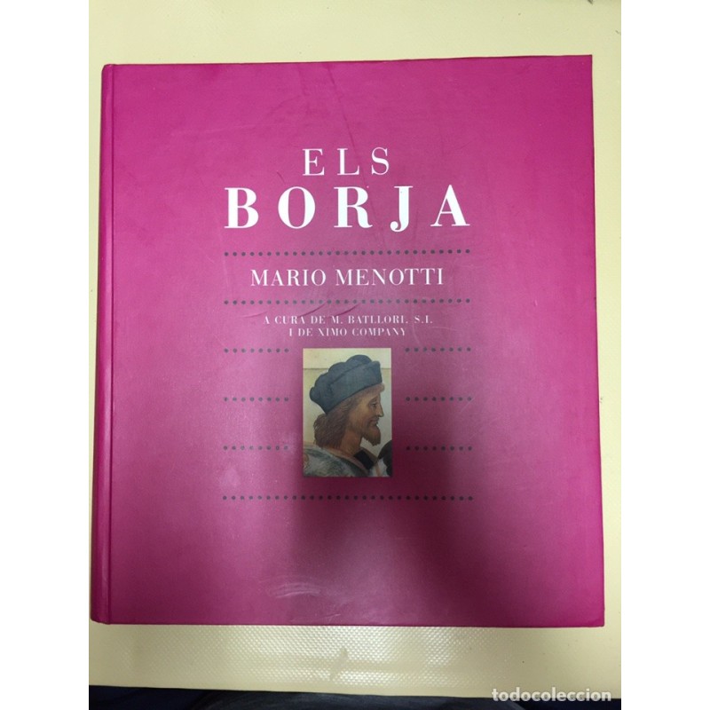 ELS BORJA (LOS BORGIA). MARIO MENOTTI. BANCAJA, VALENCIA, 1992 ELS BORJA (LOS BORGIA). MARIO MENOTTI. BANCAJA, VALENCIA, 1992