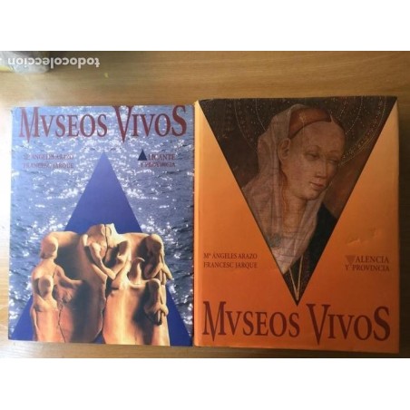 MUSEOS VIVOS. ALICANTE,VALENCIA Y PROVINCIAS. 2 LIBROS.
