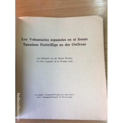 DIVISION AZUL. LOS VOLUNTARIOS ESPAÑOLES EN EL FRENTE. AÑO 1942.