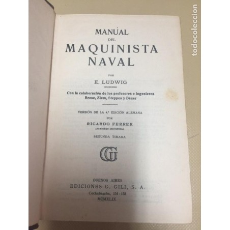 MANUAL DEL MAQUINISTA NAVAL- E. LUDWIG-AÑO 1949.