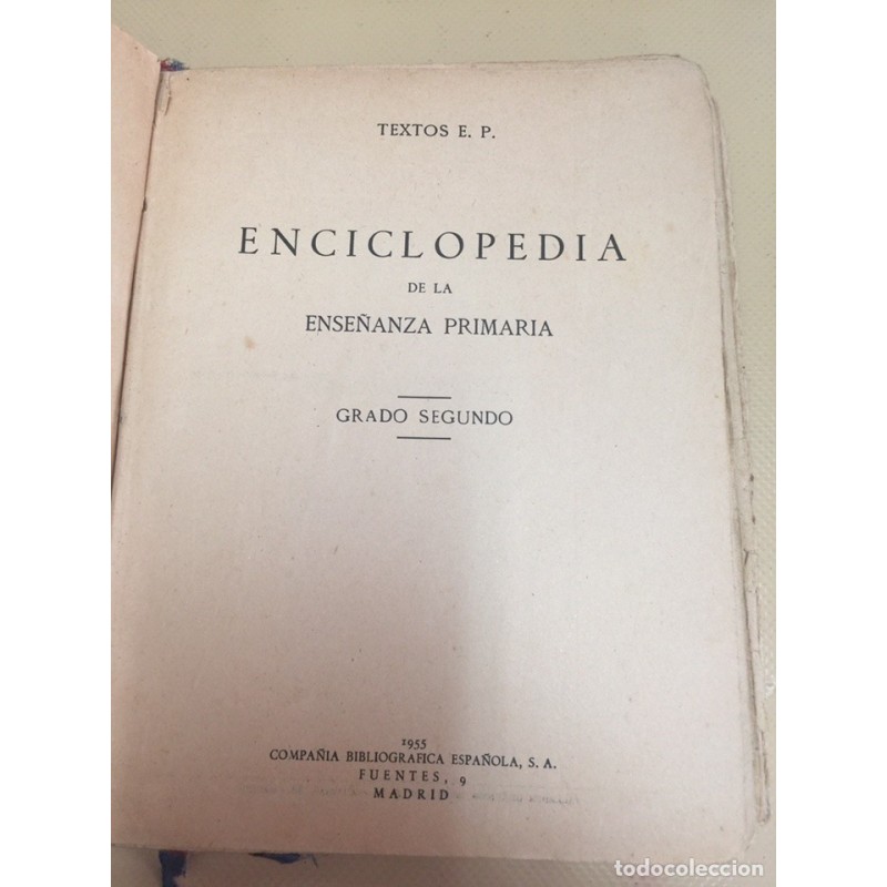 ENCICLOPEDIA DE LA ENSEÑANZA PRIMARIA. GRADO SEGUNDO 1955-TEXTOS E. P. ED. BIBLIOGRÁFICA ESPAÑOLA. ENCICLOPEDIA DE LA ENSEÑANZA PRIMARIA. GRADO SEGUNDO 1955-TEXTOS E. P. ED. BIBLIOGRÁFICA ESPAÑOLA.