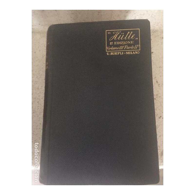 HUTE. INGENIERIA MODERNA MANUAL ENCICLOPEDICO. 2 EDICION. EDICION EN ITALIANO. 6 VOLUMENES. 1926. HUTE. INGENIERIA MODERNA MANUAL ENCICLOPEDICO. 2 EDICION. EDICION EN ITALIANO. 6 VOLUMENES. 1926.