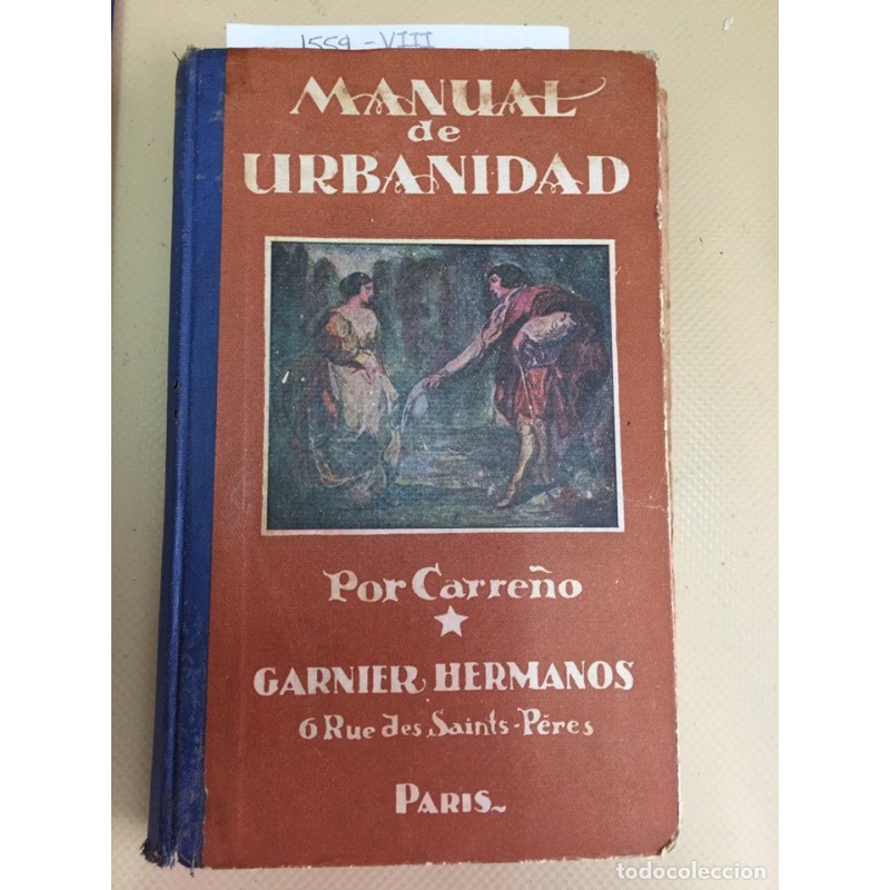 MANUAL DE URBANIDAD Y BUENAS MANERAS. AÑO 1927.
