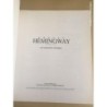 ERNEST HEMINGWAY EN NUESTRO TIEMPO. AÑO 1999.