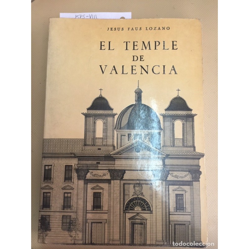 EL TEMPLE DE VALENCIA. JESUS FAUS LOZANO. AÑO 1981