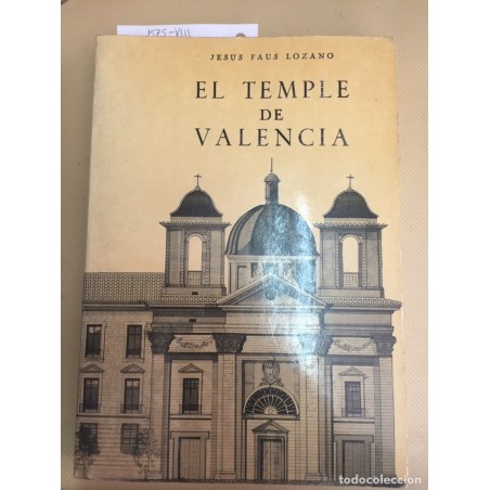 EL TEMPLE DE VALENCIA. JESUS FAUS LOZANO. AÑO 1981