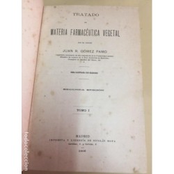 TRATADO DE MATERIA FARMACÉUTICA VEGETAL. TOMO I. 2ª EDICIÓN. OBRA ILUSTRADA CON GRABADOS. AÑO 1906.