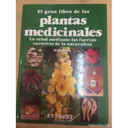 EL GRAN LIBRO DE LAS PLANTAS MEDICINALES - M. PAHLOW - EDITORIAL EVEREST - AÑO 1987.