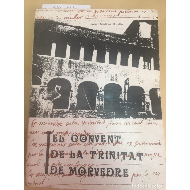 EL CONVENT DE LA TRINITAT DE MORVEDRE. JOSEP MARTÍNEZ RONDÀN. AÑO 1979.