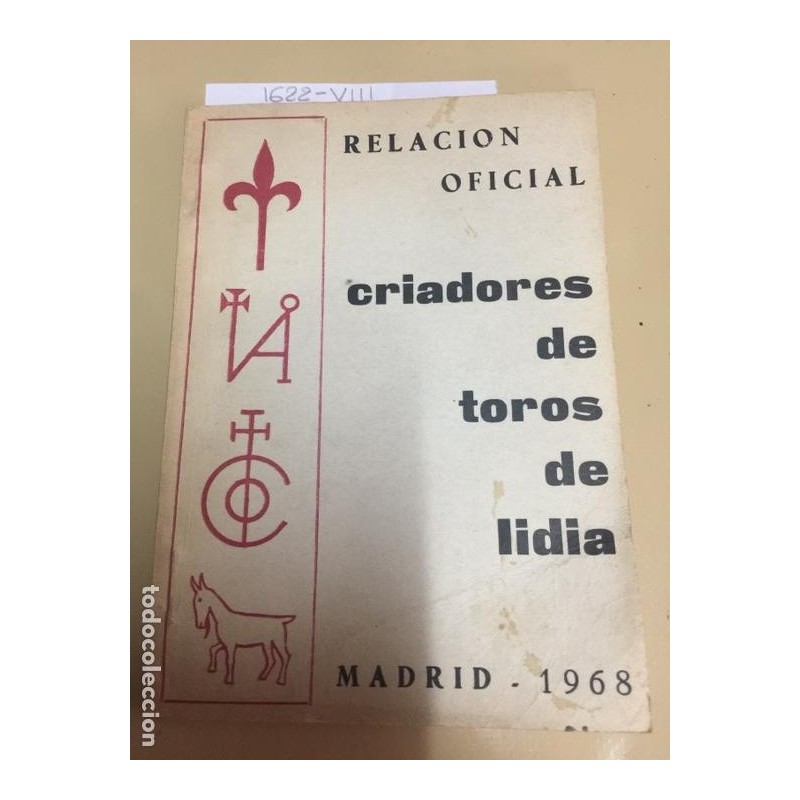 TOROS DE LIDIA-SINDICATO NACIONAL DE GANADERIA-RELACIÓN OFICIAL DE CRIADEROS-MARCAS GANADEROS-1968