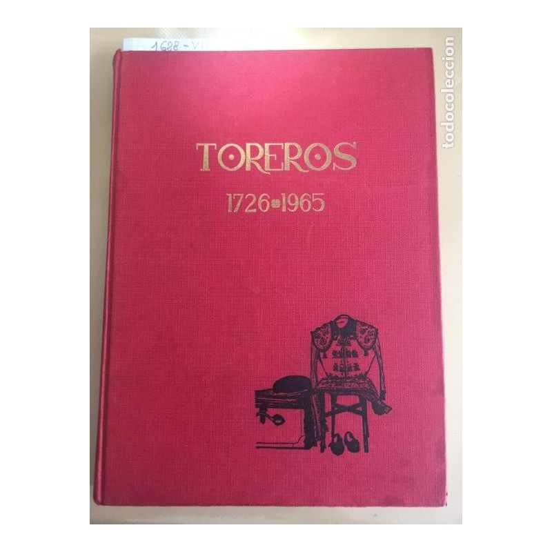 TOREROS .1726-1965. 1ª EDICIÓN. AÑO 1965.