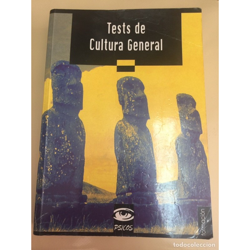 TEST GENERAL DE CULTURA. JAVIER FAUNDEZ DOMÍNGUEZ. EDITORIAL PSICOS. AÑO 1995 TEST GENERAL DE CULTURA. JAVIER FAUNDEZ DOMÍNGUEZ. EDITORIAL PSICOS. AÑO 1995