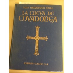 LA CUEVA DE COVADONGA. LUIS MENENDEZ PIDAL. AÑO 1956.