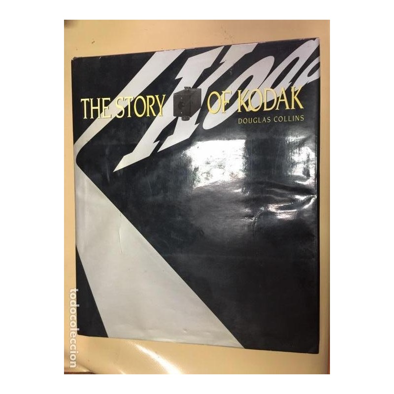 THE STORY OF KODAK. DOUGLAS COLLINS. AÑO 1990.
