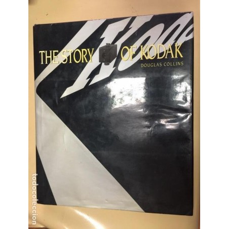 THE STORY OF KODAK. DOUGLAS COLLINS. AÑO 1990.