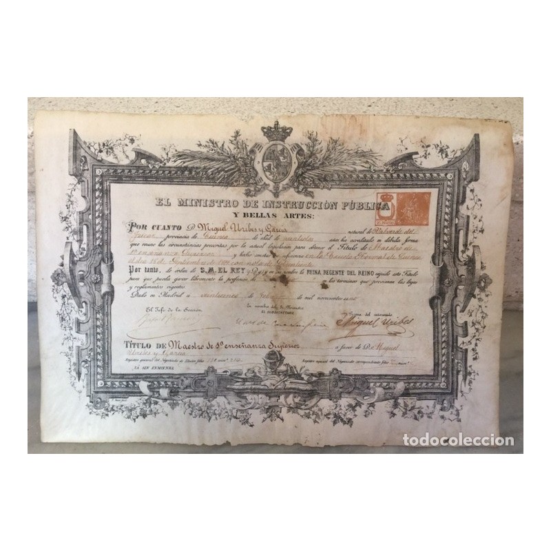TITULO MAESTRO 1ª ENSEÑANZA SUPERIOR A MIGUEL URIBES Y GARCIA. PAPEL PERGAMINO. AÑO 1899.CUENCA