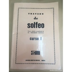 TRATADO SE SOLFEO. CURSO 1º. NUEVA EDICIÓN ACTUALIZADA DE EL PROGRESO MUSICAL.AÑO 1972.