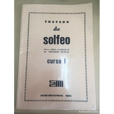 TRATADO SE SOLFEO. CURSO 1º. NUEVA EDICIÓN ACTUALIZADA DE EL PROGRESO MUSICAL.AÑO 1972.