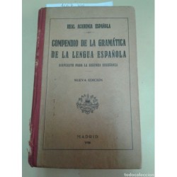 COMPENDIDO DE LA GRAMÁTICA DE LA LENGUA ESPAÑOLA. REAL ACADEMIA ESPAÑOLA.NUEVA EDICIÓN.AÑO 1930.