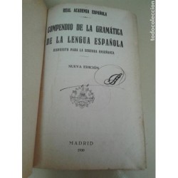 COMPENDIDO DE LA GRAMÁTICA DE LA LENGUA ESPAÑOLA. REAL ACADEMIA ESPAÑOLA.NUEVA EDICIÓN.AÑO 1930.