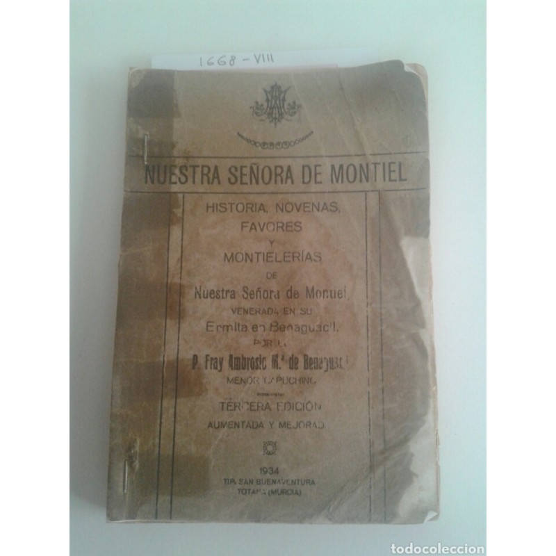 NUESTRA SEÑORA DE MONTIEL. HISTORIA,NOVENAS FAVORES Y MONTELERIAS DE NUESTRA SEÑORA DE MONTIEL.1932