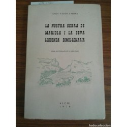 ALCOY - JORDI VALOR I SERRA - LA NOSTRA SERRA DE MARIOLA I LA SEVA LLEGENDA BIMIL.LENARIA .AÑO 1970