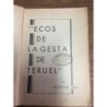 ECOS DE LA GESTA DE TERUEL. POR ALONSO BEA.